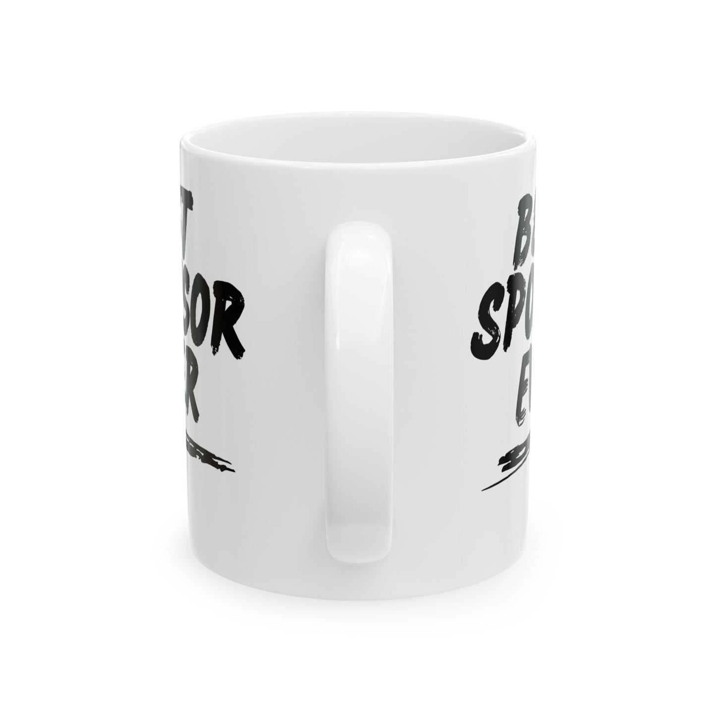 "Best Sponsor Ever" Mug - 11oz