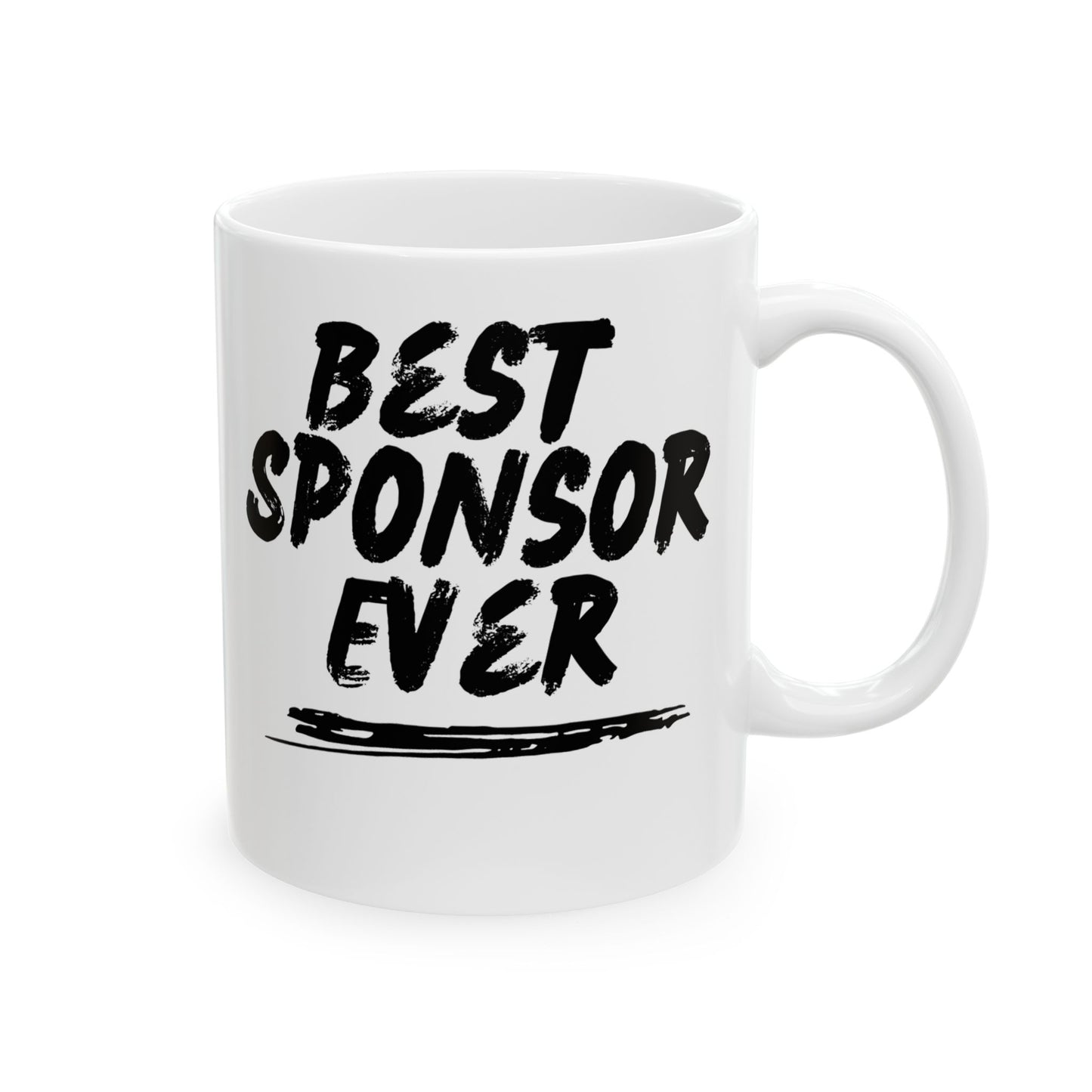 "Best Sponsor Ever" Mug - 11oz