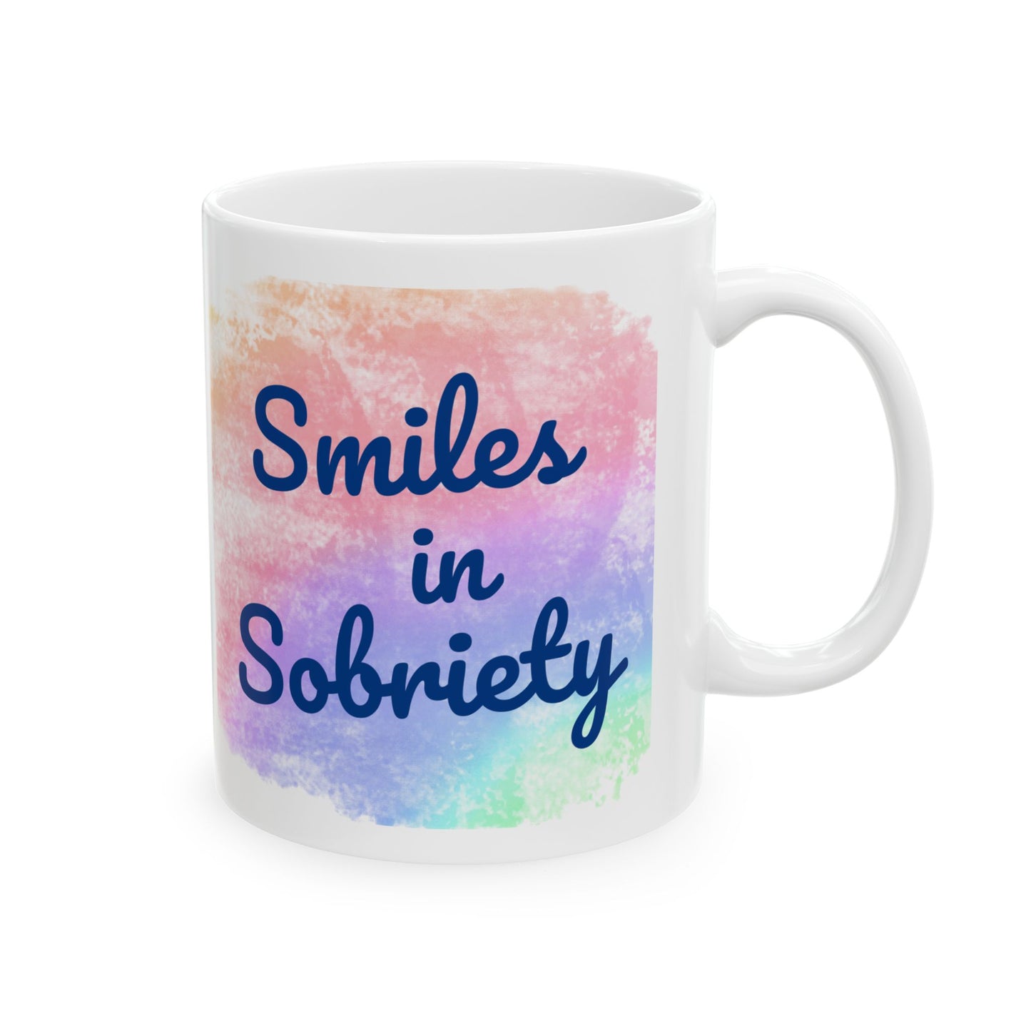 "Smiles in Sobriety" Mug - 11oz