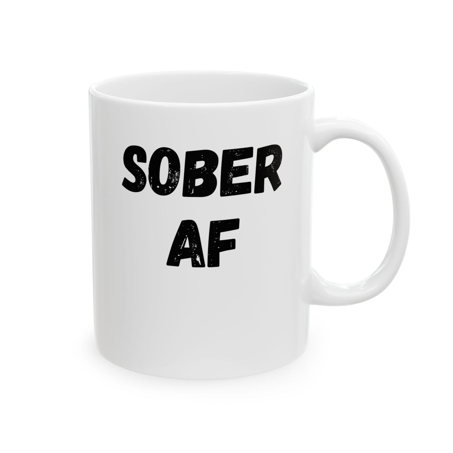 "Sober AF" Mug - 11oz